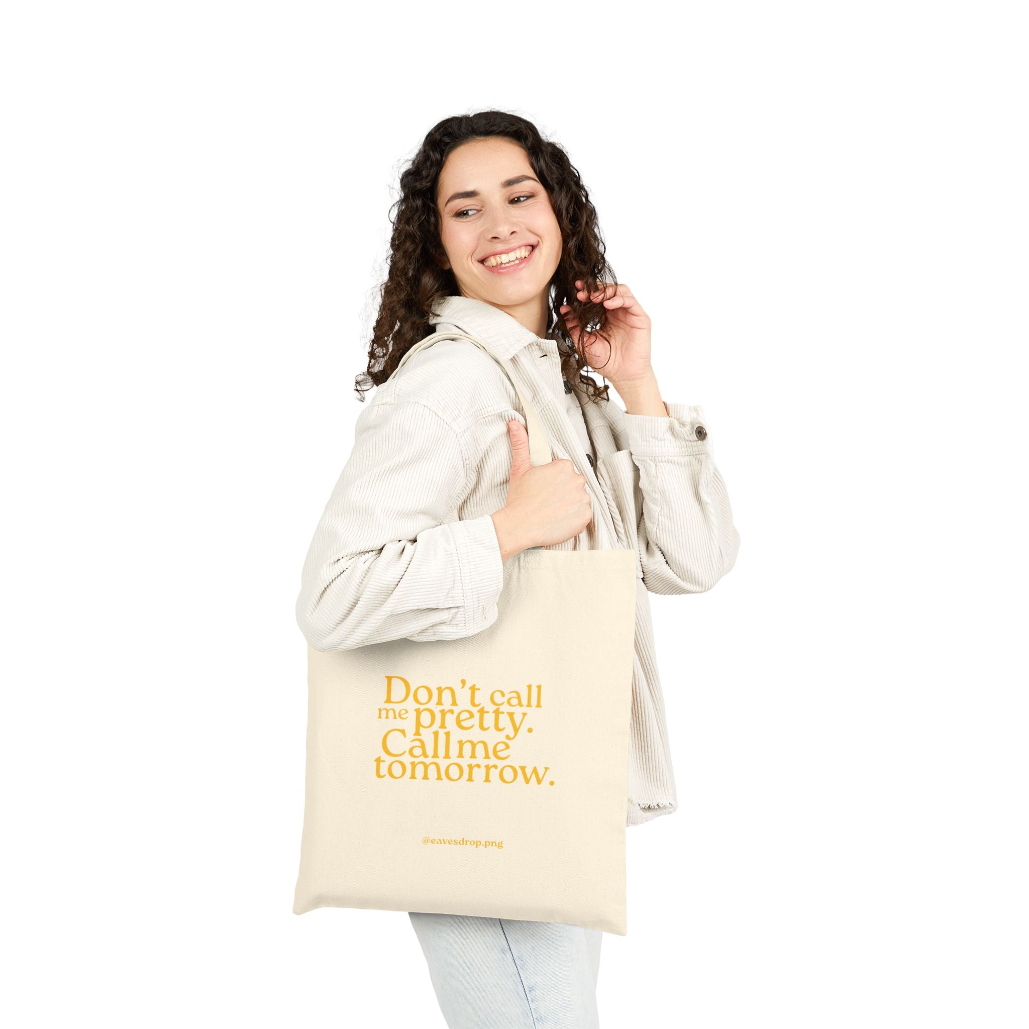 Don't Call Me Pretty Quote Tote