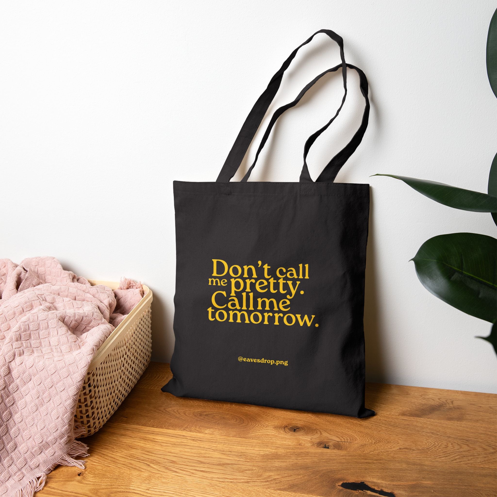 Don't Call Me Pretty Quote Tote