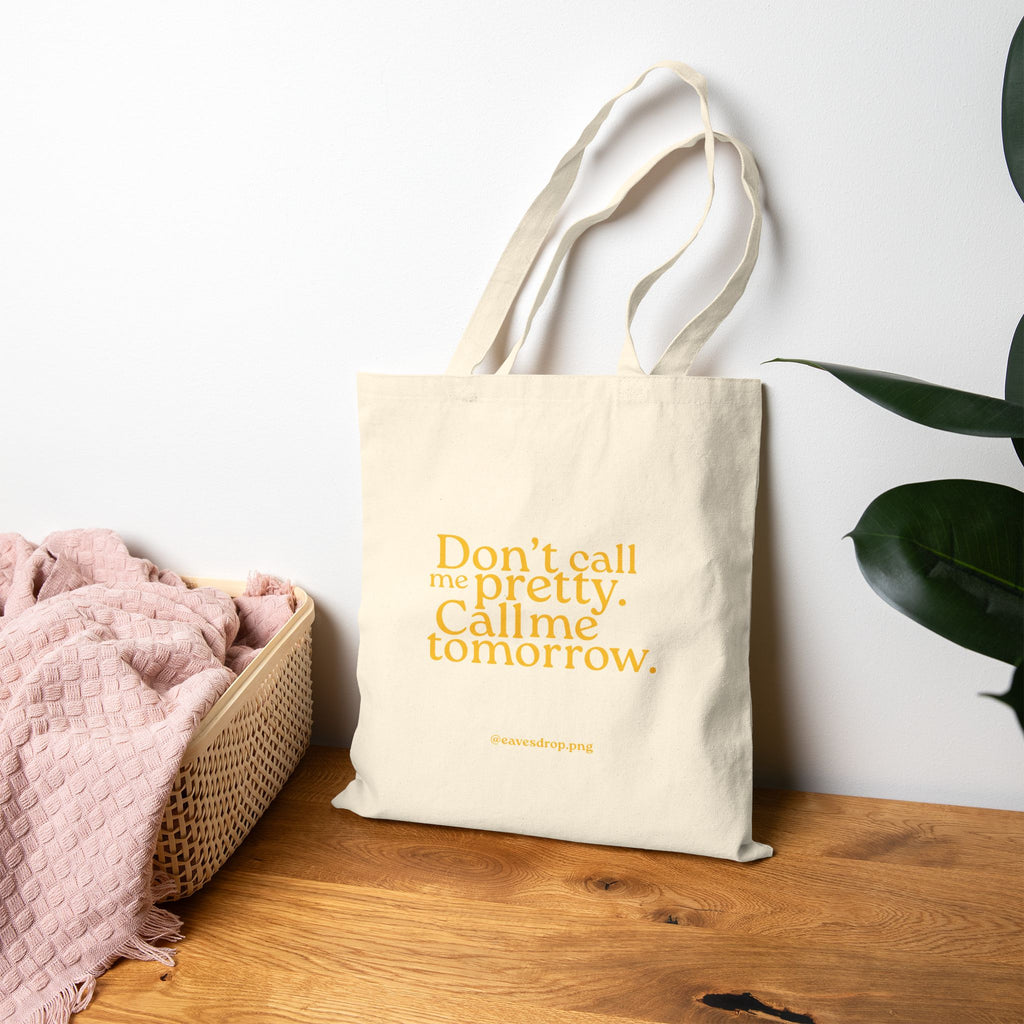 Don't Call Me Pretty Quote Tote