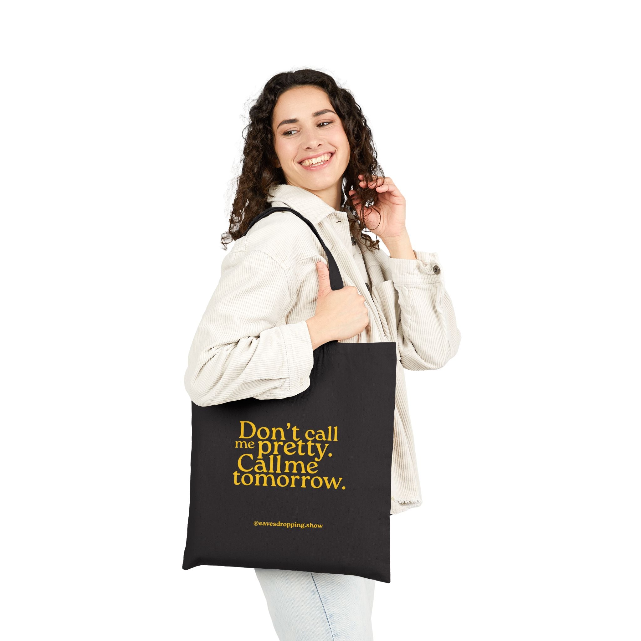 Don't Call Me Pretty Quote Tote