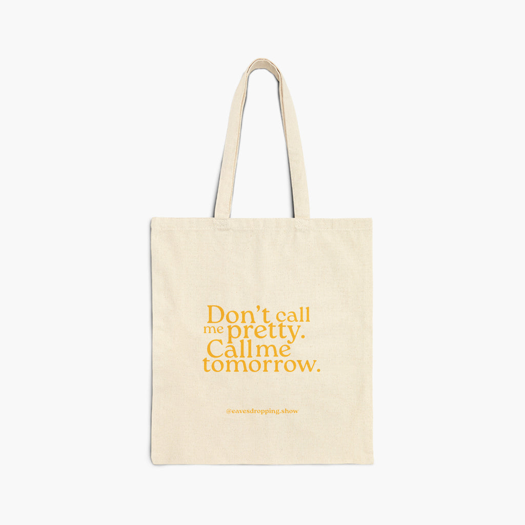 Don't Call Me Pretty Quote Tote