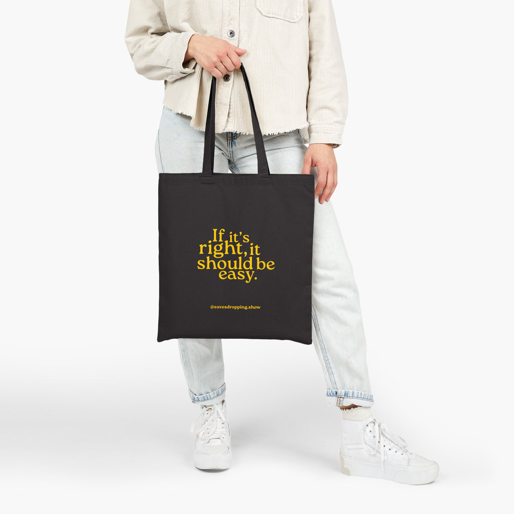 If It's Right Quote Tote