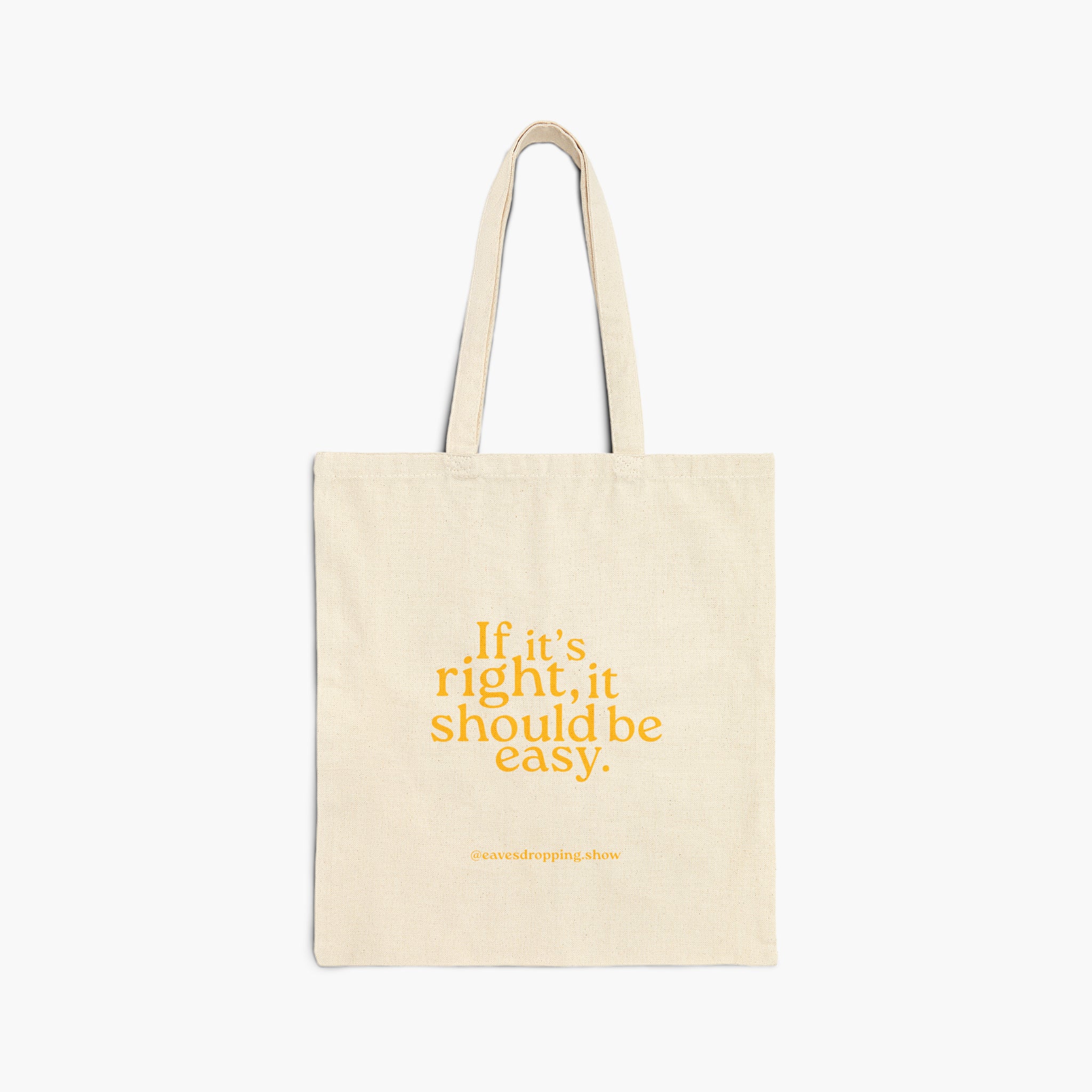 If It's Right Quote Tote